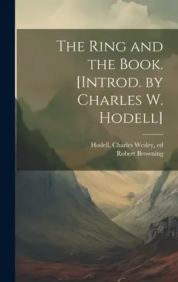 Prsten a kniha. [Introd. by Charles W. Hodell] - The Ring and the Book. [Introd. by Charles W. Hodell]