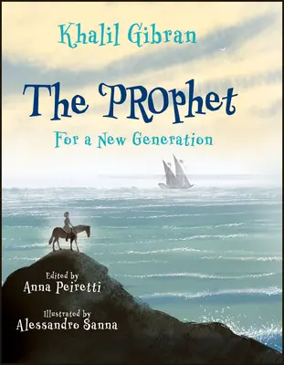 Prorok: Pro novou generaci - The Prophet: For a New Generation