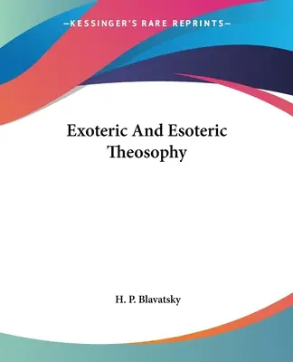 Exoterní a esoterní teosofie - Exoteric And Esoteric Theosophy