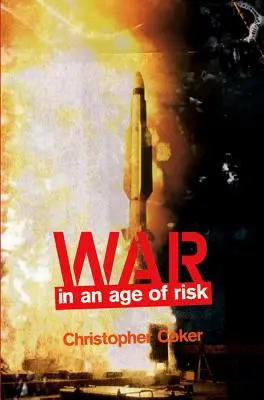 Válka ve věku rizika - War in an Age of Risk