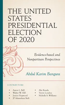 Prezidentské volby ve Spojených státech v roce 2020: Důkazy a nestranické perspektivy - The United States Presidential Election of 2020: Evidence-based and Nonpartisan Perspectives