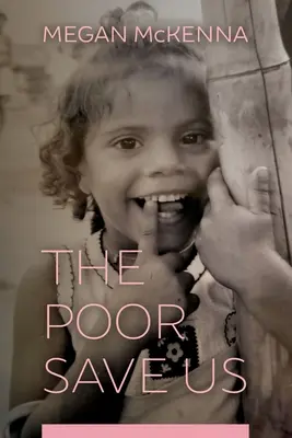 Chudí nás zachraňují - The Poor Save Us