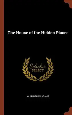 Dům skrytých míst - The House of the Hidden Places
