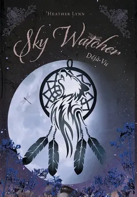 Strážce oblohy: Dj Vu - Sky Watcher: Dj Vu