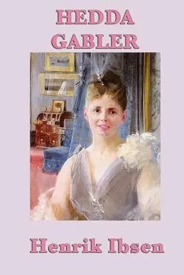 Hedda Gablerová - Hedda Gabler