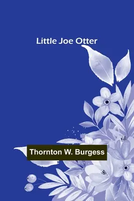 Malý Joe Vydra - Little Joe Otter