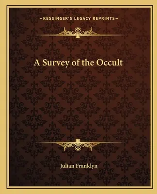 Přehled okultismu - A Survey of the Occult