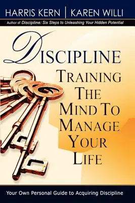 Disciplína: Trénink mysli k řízení života - Discipline: Training the Mind to Manage Your Life