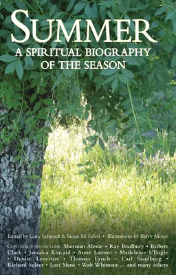 Léto: Duchovní životopis ročního období - Summer: A Spiritual Biography of the Season