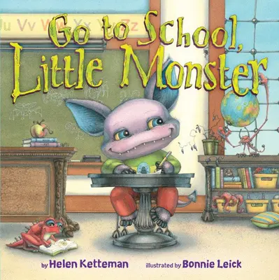 Jdi do školy, malá příšerko - Go to School, Little Monster