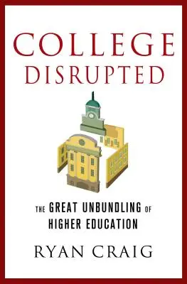 Narušená vysoká škola - College Disrupted