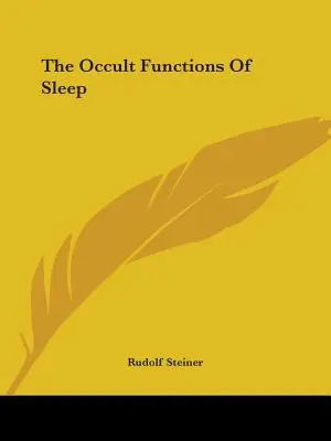 Okultní funkce spánku - The Occult Functions Of Sleep