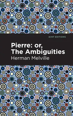 Pierre (Aneb dvojsmysly) - Pierre (Or, the Ambiguities)