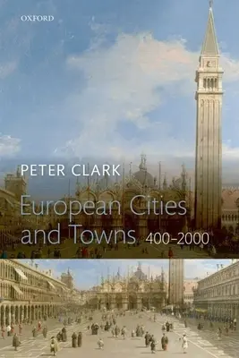 Evropská města a městečka: 400-2000 - European Cities and Towns: 400-2000