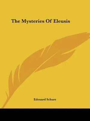 Eleusínská mystéria - The Mysteries Of Eleusis