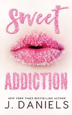 Sladká závislost - Sweet Addiction