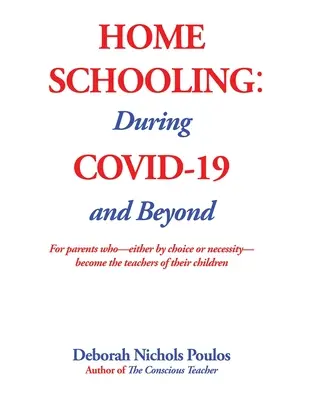Domácí vzdělávání: Během COVID-19 a po něm - Home Schooling: During COVID-19 and Beyond