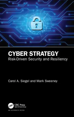 Kybernetická strategie: Kybernetická strategie: bezpečnost a odolnost řízená riziky - Cyber Strategy: Risk-Driven Security and Resiliency