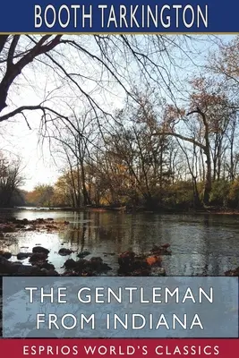 Gentleman z Indiany (Esprios Classics) - The Gentleman from Indiana (Esprios Classics)