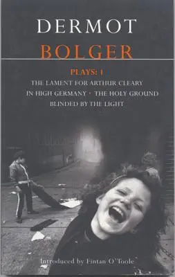 Dermot Bolger hraje: 1 - Dermot Bolger Plays: 1