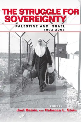 Boj o suverenitu: Palestina a Izrael, 1993-2005 - The Struggle for Sovereignty: Palestine and Israel, 1993-2005