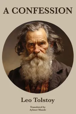 Zpověď Lva Tolstého - A Confession Leo Tolstoy