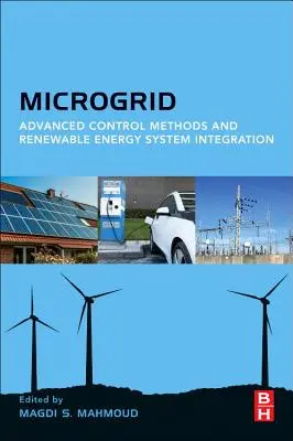 Mikrosítě: Pokročilé metody řízení a integrace systémů obnovitelných zdrojů energie - Microgrid: Advanced Control Methods and Renewable Energy System Integration