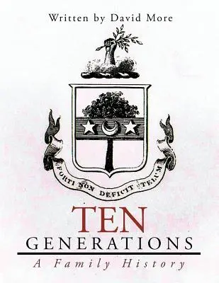 Deset generací: Rodinná historie - Ten Generations: A Family History
