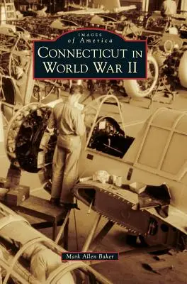 Connecticut za druhé světové války - Connecticut in World War II