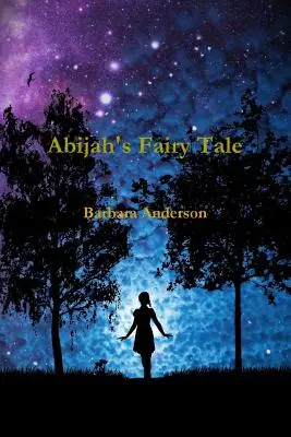 Abijahova pohádka - Abijah's Fairy Tale