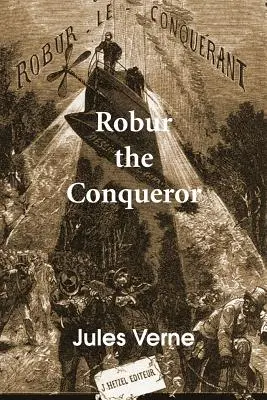 Robur Dobyvatel - Robur the Conqueror