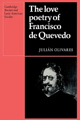 Milostná poezie Francisca de Quevedo - The Love Poetry of Francisco de Quevedo