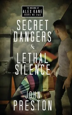 Tajná nebezpečí / Smrtící mlčení: Mise Alexe Kanea Bks 5 a 6 / The Alex Kane Missions Bks 5 & 6 - Secret Dangers / Lethal Silence: The Alex Kane Missions Bks 5 & 6