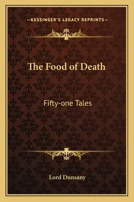 Potrava smrti: Padesát jedna povídek - The Food of Death: Fifty-one Tales