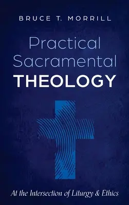 Praktická svátostná teologie - Practical Sacramental Theology