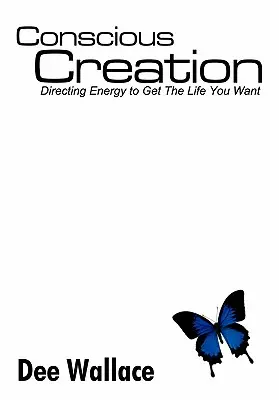 Vědomé stvoření - Conscious Creation