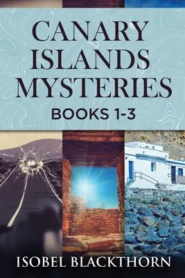 Záhady Kanárských ostrovů - Knihy 1-3 - Canary Islands Mysteries - Books 1-3