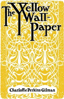 Žlutá tapeta - The Yellow Wallpaper