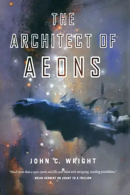 Architekt aeonů: Čtvrtá kniha série Eschaton - The Architect of Aeons: Book Four of the Eschaton Sequence