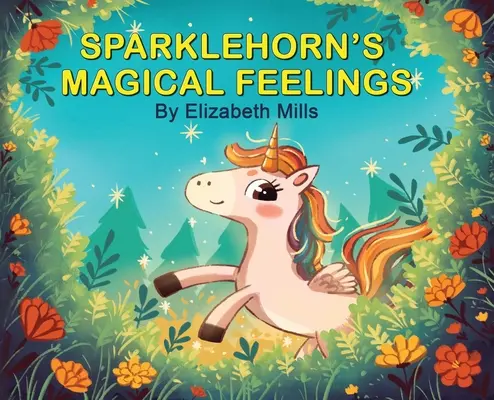 Sparklehornovy kouzelné pocity - Sparklehorn's Magical Feelings