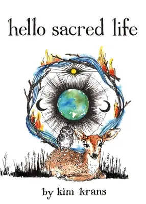 Ahoj, posvátný život - Hello Sacred Life