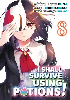 Přežiji pomocí lektvarů (Manga) 8. díl - I Shall Survive Using Potions (Manga) Volume 8