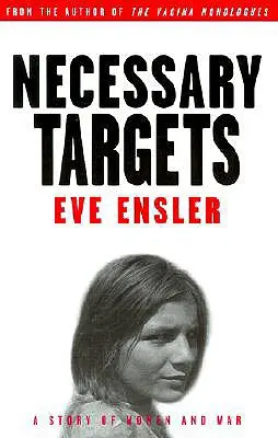 Nezbytné cíle: Příběh o ženách a válce - Necessary Targets: A Story of Women and War