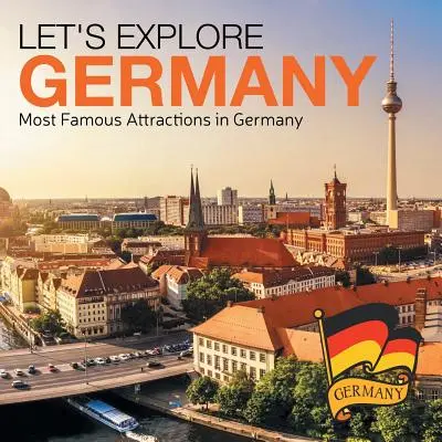 Poznáváme Německo (Nejznámější zajímavosti Německa) - Let's Explore Germany (Most Famous Attractions in Germany)