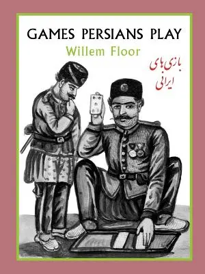 Hry, které hrají Peršané - Games Persians Play