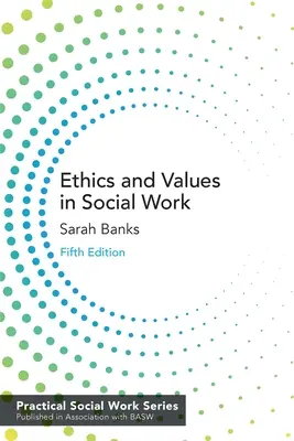 Etika a hodnoty v sociální práci - Ethics and Values in Social Work