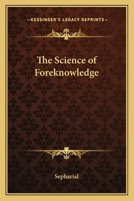 Věda o předvídání - The Science of Foreknowledge