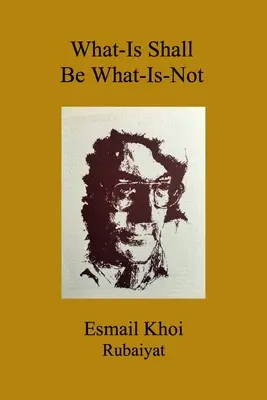 Co-je, bude, co-není - What-Is Shall Be What-Is-Not