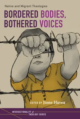 Hraniční těla, znepokojené hlasy - Bordered Bodies, Bothered Voices