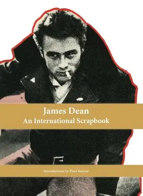 James Dean, mezinárodní album - James Dean, An International Scrapbook